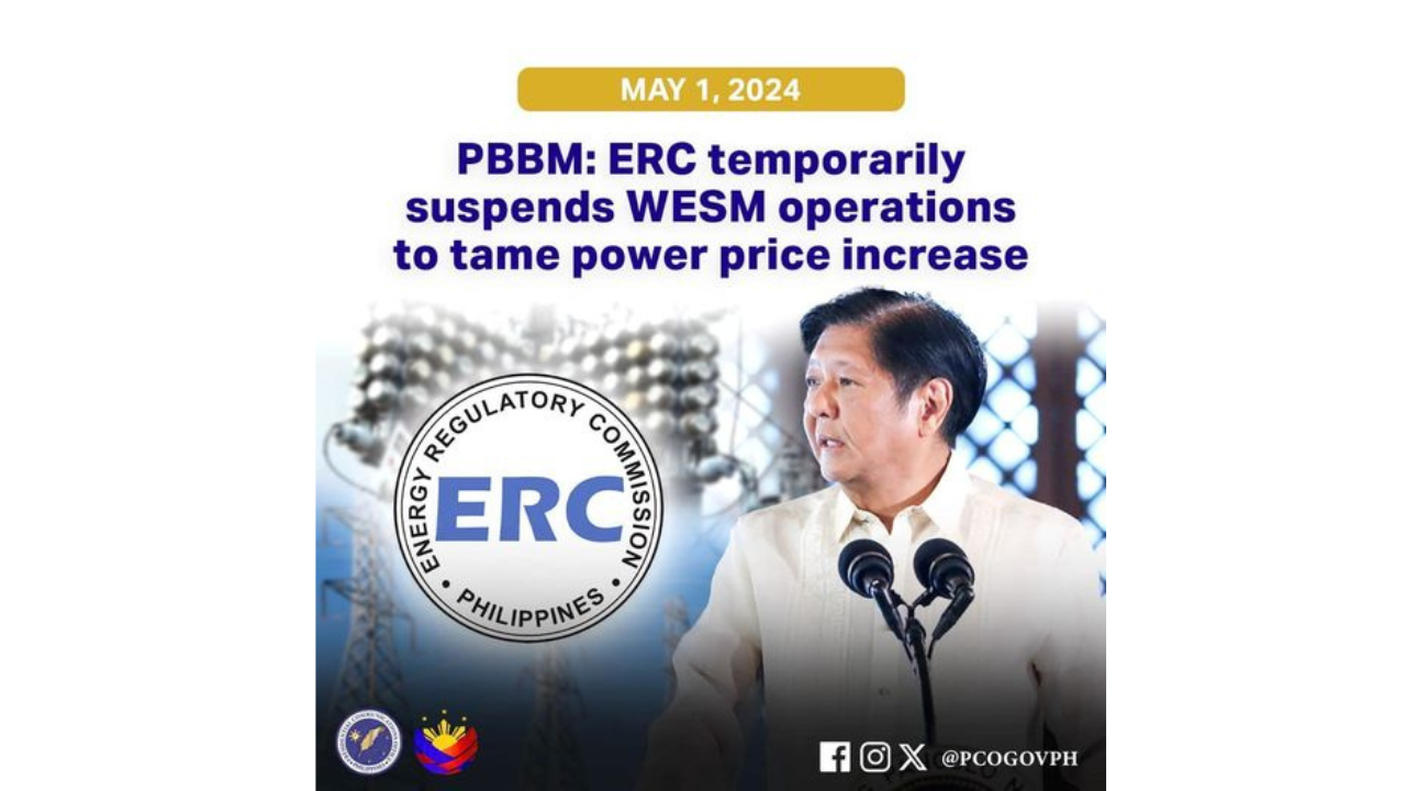 PBBM: ERC TEMPORARILY SUSPENDS WESM OPERATIONS TO TAME POWER PRICE ...